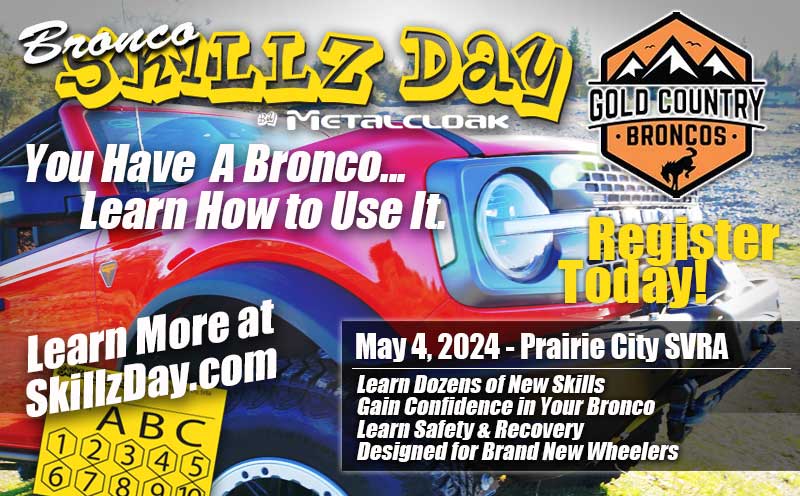 Metalcloak Skillz Day You Have A Bronco, Learn How To Use It designed for new Bronco Owners Choose Your Event with Black and gray Jeeps climbing up rocky dirt trail at Prarie City SVRA