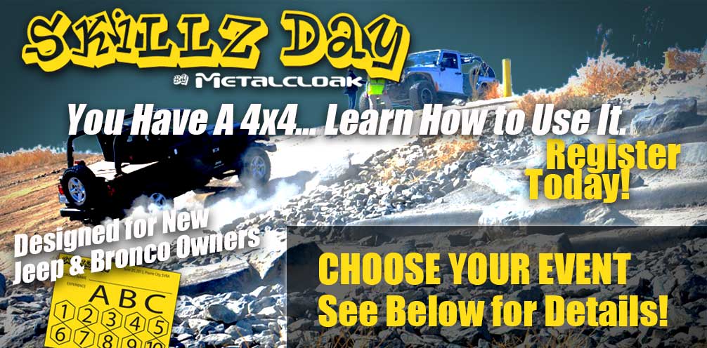 Metalcloak Skillz Day You Have A 4x4, Learn How To Use It designed for new 4x4 Owners Choose Your Event with Black and gray Jeeps climbing up rocky dirt trail at Prarie City SVRA